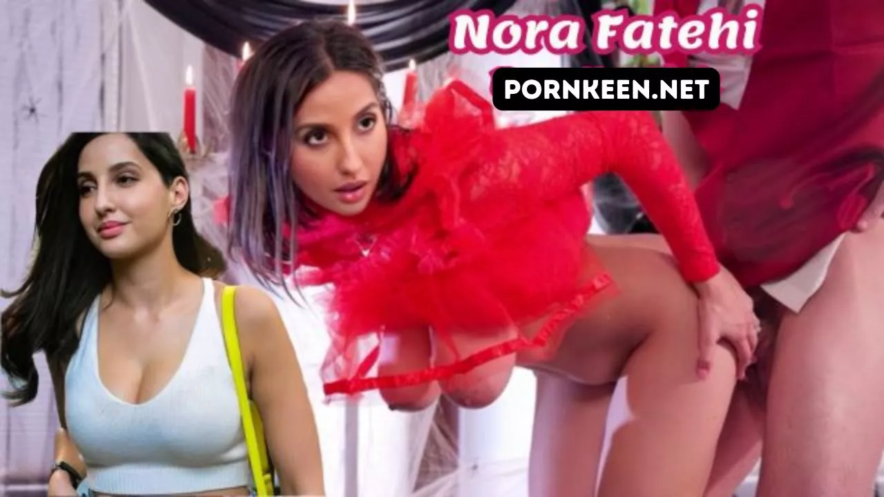 Nora Fatehi Big Boobs Pussy Fingering Pussy Hot Sex Fake